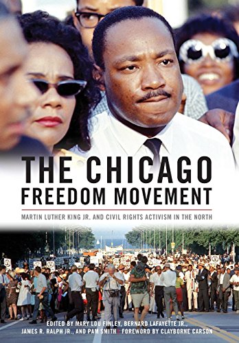 The Chicago Freedom Movement Martin Luther King Jr And Civil Rights Activism In The North Civil Rights And Struggle Illustrated Mary Lou Finley