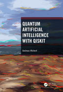 Quantum Artificial Intelligence With Qiskit 1st Edition Andreas Wichert