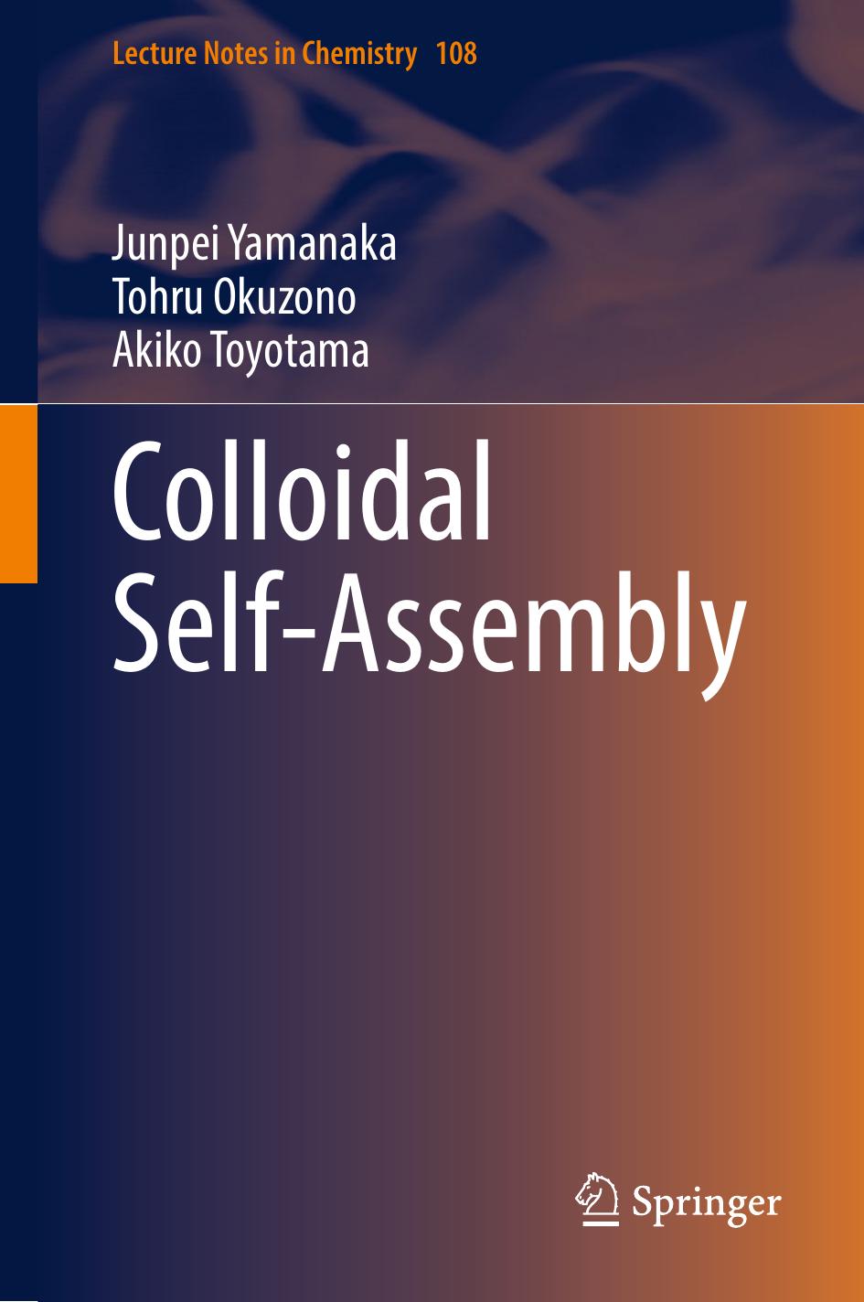 Colloidal Selfassembly Junpei Yamanaka Tohru Okuzono Akiko Toyotama