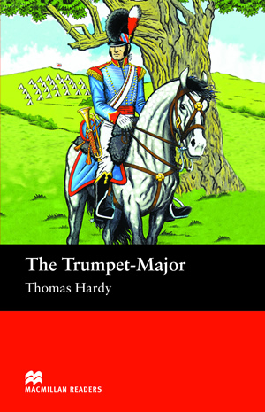 The Trumpet Major Macmillan Readers Level 2 Thomas Hardy