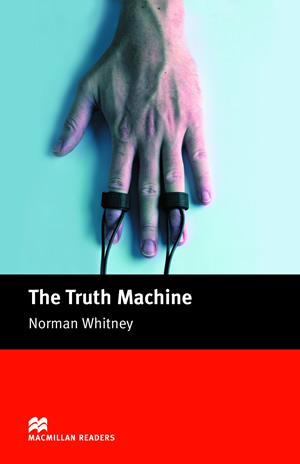 The Truth Machine Macmillan Readers Level 2 First Edition Norman Whitney