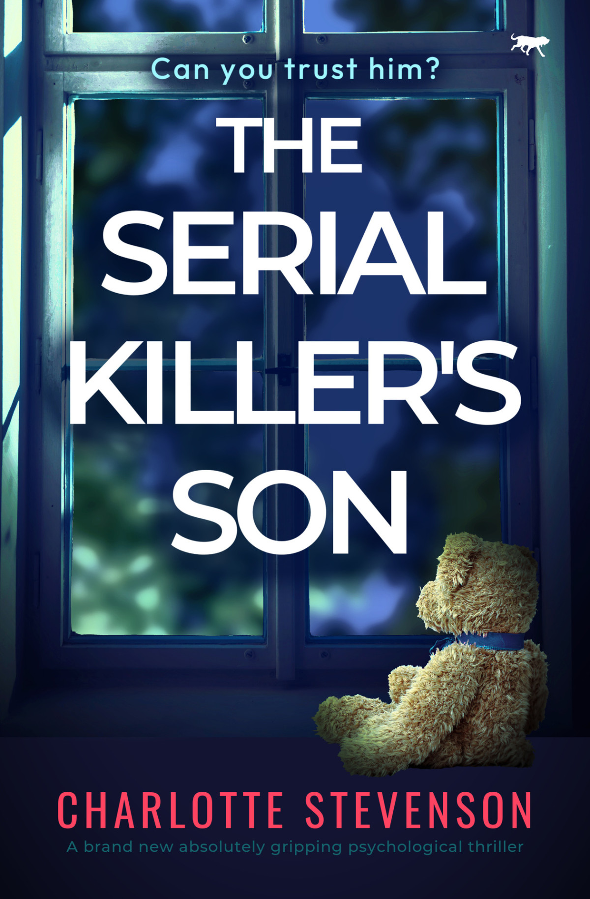 The Serial Killers Son A Brand New Absolutely Gripping Psychological Thriller Stevenson
