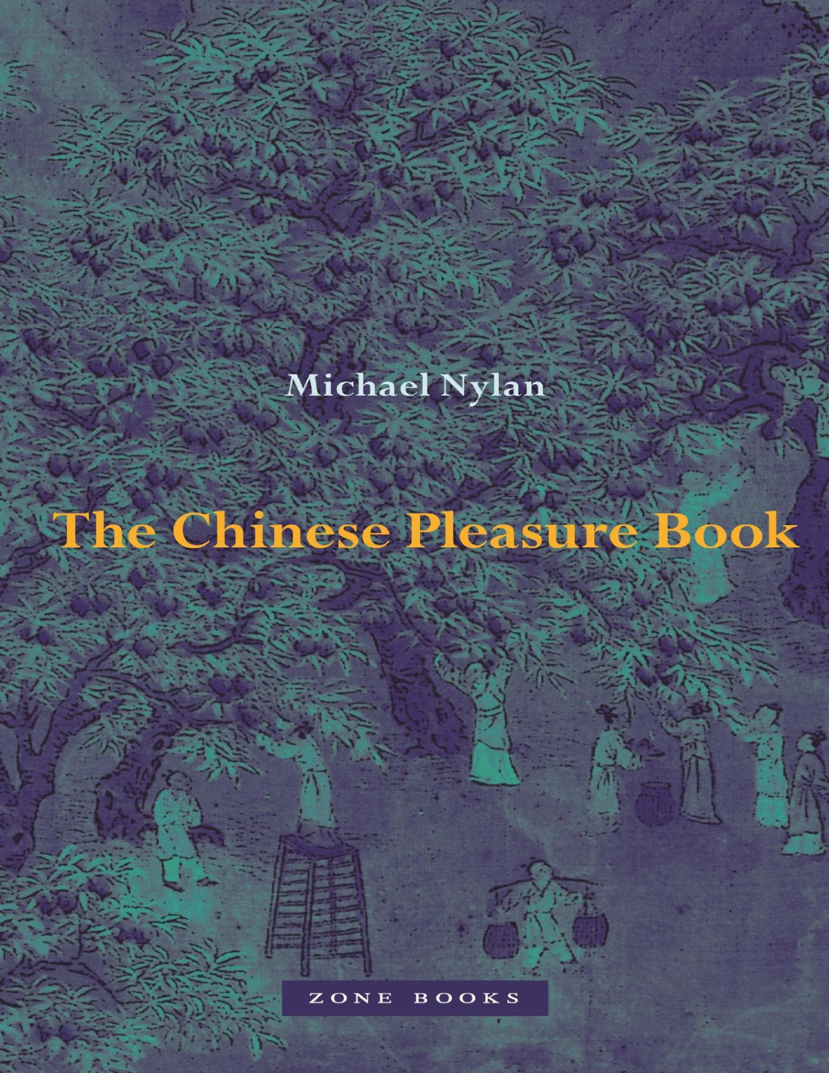 The Chinese Pleasure Book Michael Nylan Michael