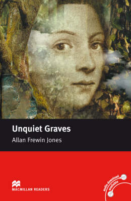Unquiet Graves Macmillan Readers Level 3 Allan Frewin Jones