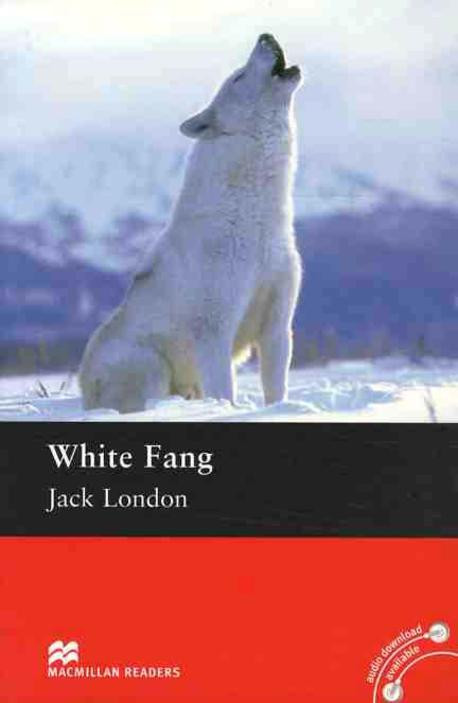 White Fang Macmillan Readers Level 3 Jack London