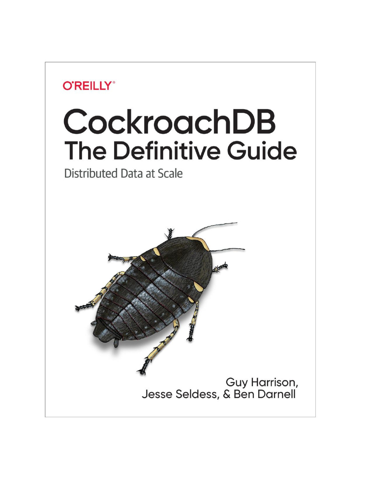 Cockroachdb The Definitive Guide Converted Guy Harrison Jesse Seldess