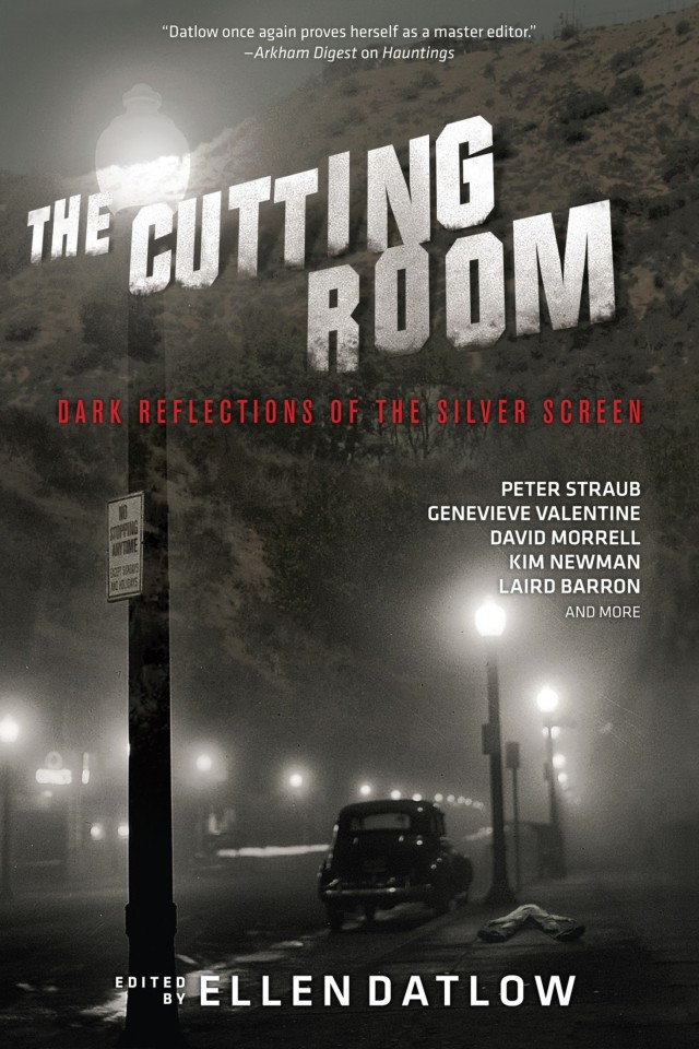 The Cutting Room Dark Reflections Of The Silver Screen Ellen Datlow
