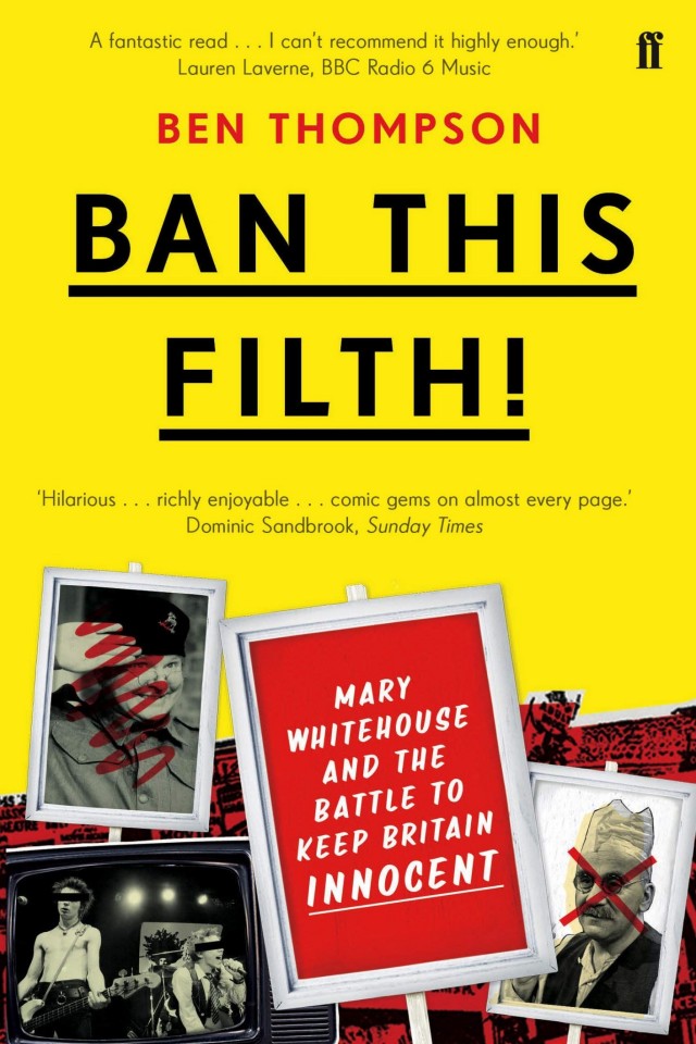 Ban This Filth Letters From The Mary Whitehouse Archive Ben Thompson