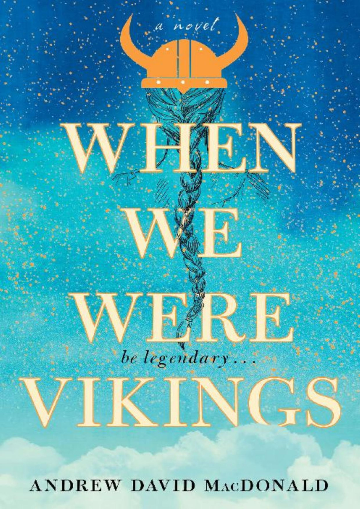 When We Were Vikings Andrew David Macdonald