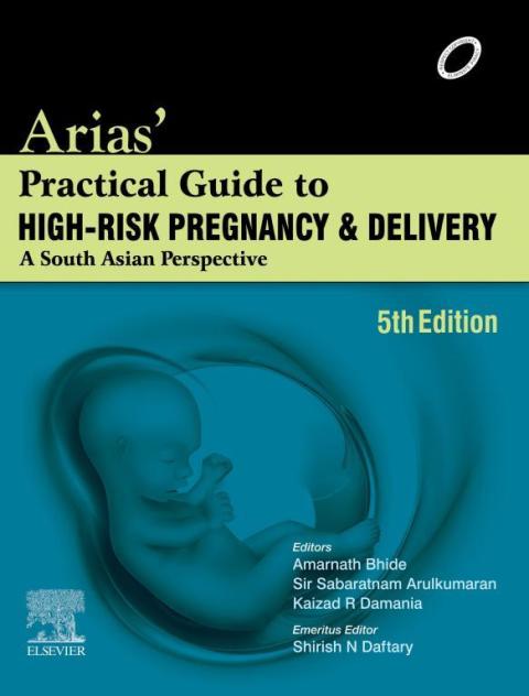 Arias Practical Guide To Highrisk Pregnancy And Delivery 5th Edition Glennis Zilm Beth Perry