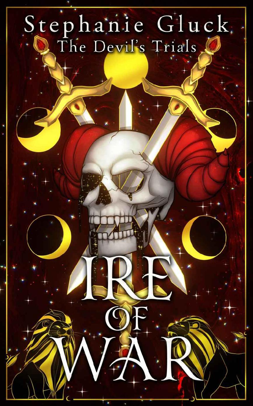Ire Of War The Devils Trials Book 3 Stephanie Gluck
