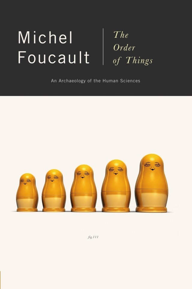The Order Of Things An Archaeology Of The Human Sciences Michel Foucault