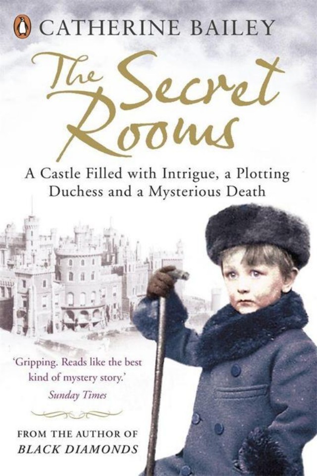 The Secret Rooms Catherine Bailey