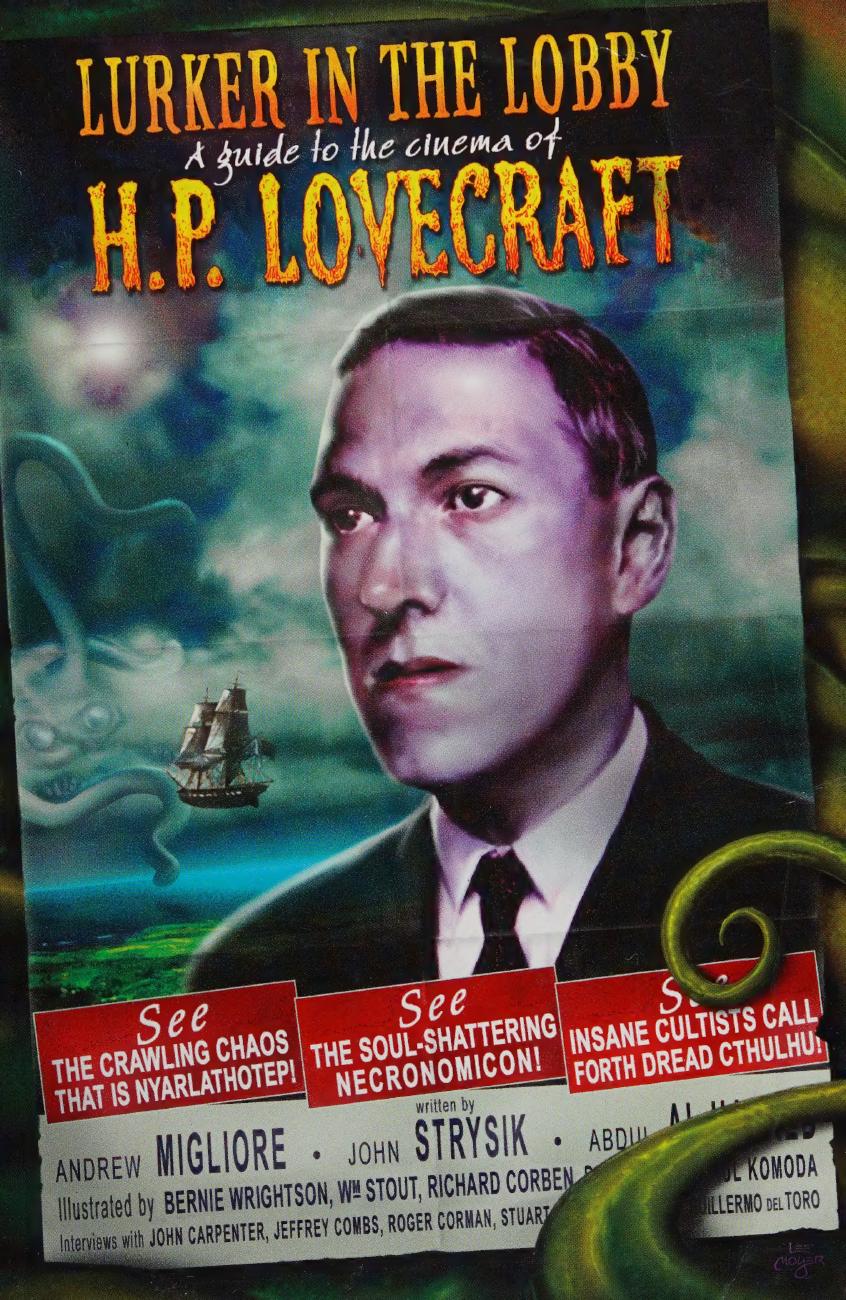 The Lurker In The Lobby A Guide To The Cinema Of H P Lovecraft Illustrated Migliore