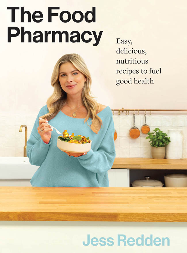 The Food Pharmacy Easy Delicious Nutritious Recipes To Fuel Good Health Jess Redden