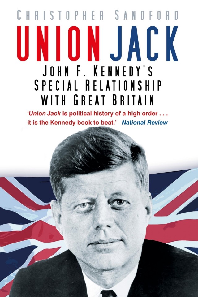 Union Jack Jfks Special Relationship With Great Britain Christopher Sandford