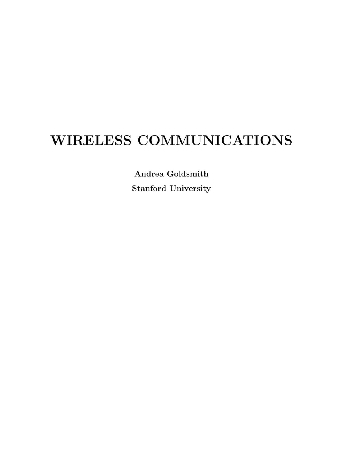 Wireless Communications Andrea Goldsmith Stanford University