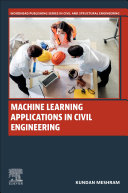 Machine Learning Applications In Civil Engineering 1st Edition Kundan Meshram