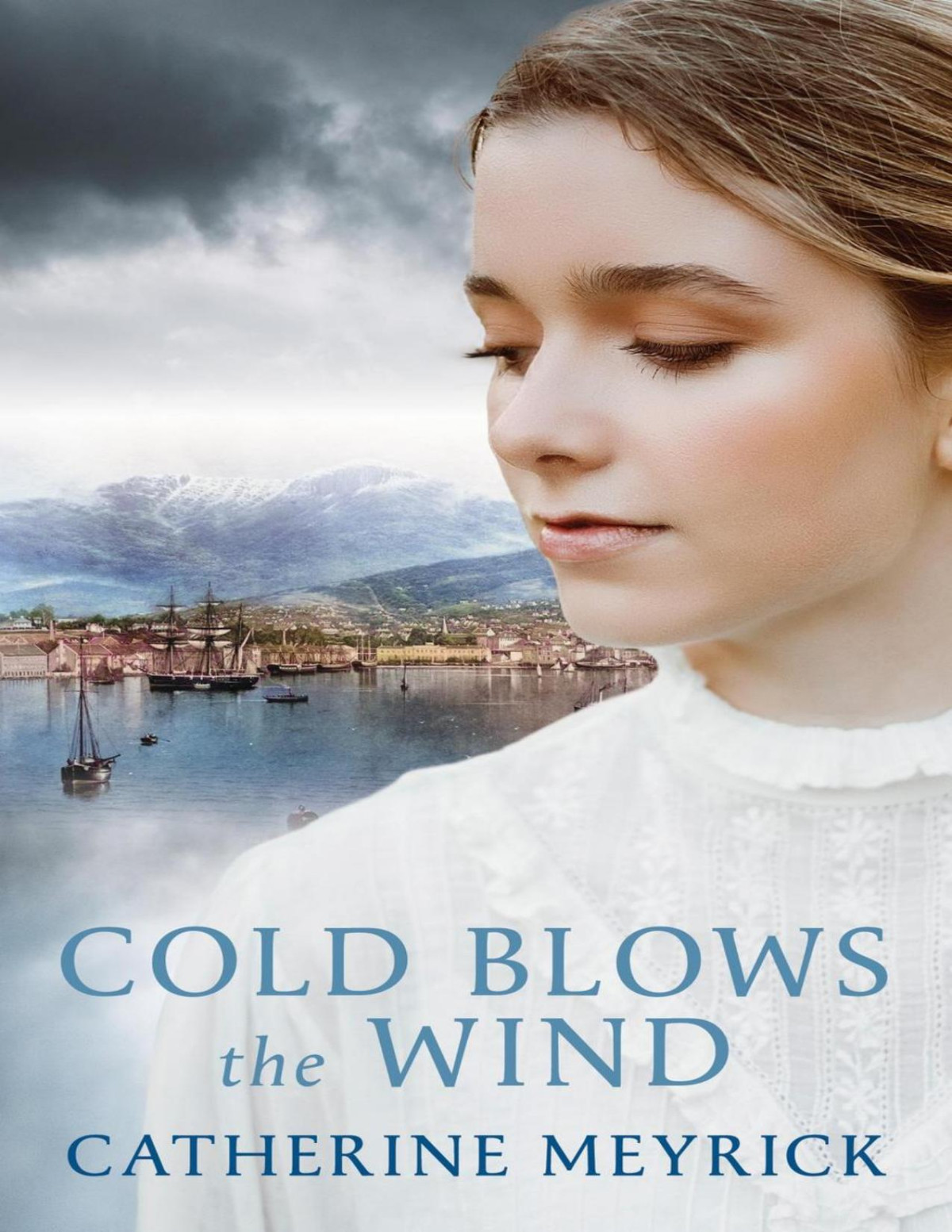 Cold Blows The Wind Catherine Meyrick