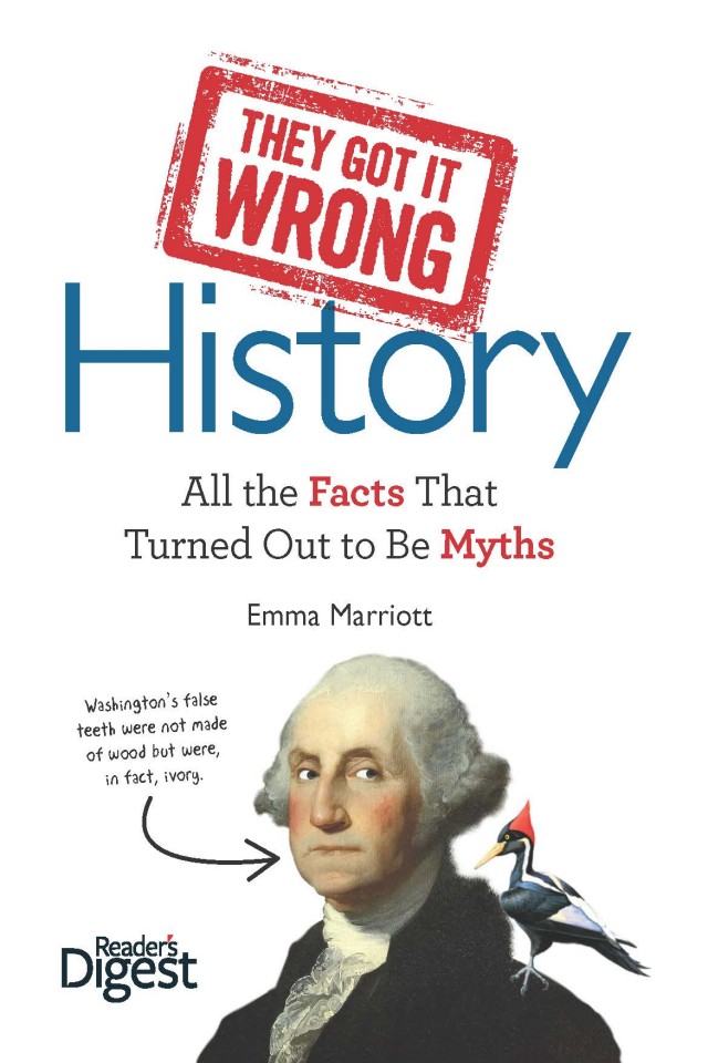 Bad History How We Got The Past Wrong Emma Marriott