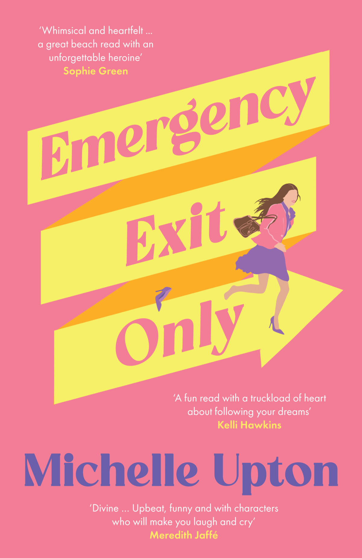 Emergency Exit Only Michelle Upton