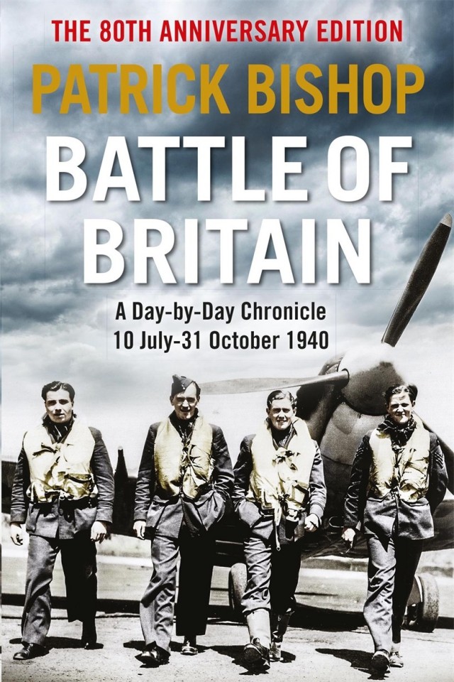 Battle Of Britain Day By Day Chronicle Patrick Bishop