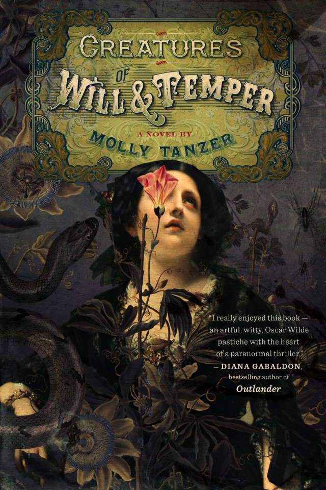 Creatures Of Will And Temper Molly Tanzer