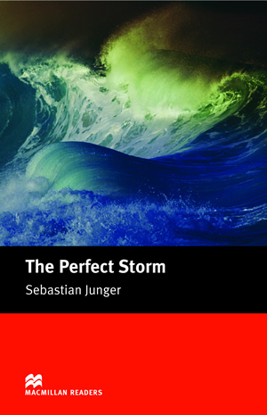 The Perfect Storm Macmillan Readers Level 5 1st Edition Sebastian Junger