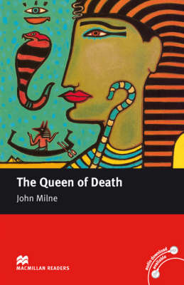 The Queen Of Death Macmillan Readers Level 5 John Milne