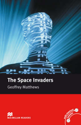 The Space Invaders Macmillan Readers Level 5 Geoffrey Matthews