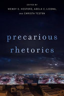 Precarious Rhetorics 1st Edition Wendy S Hesford Adela C Licona