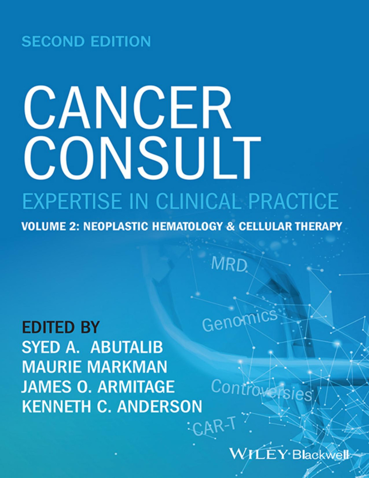 Cancer Consult Expertise In Clinical Practice Volume 2 Neoplastic Hematology Cellular Therapy 2nd Edition S Abutalib