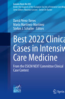 Best 2022 Clinical Cases In Intensive Care Medicine From The Esicm Next Committee Clinical Case Contest David Preztorres
