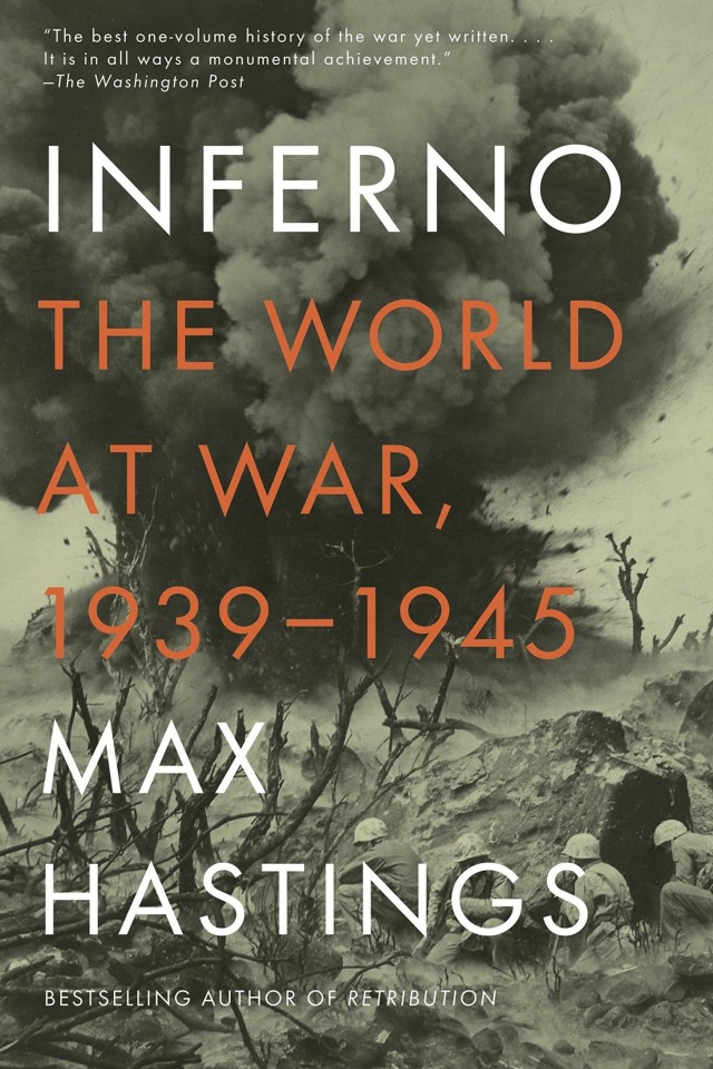 Inferno The World At War 19391945 Max Hastings