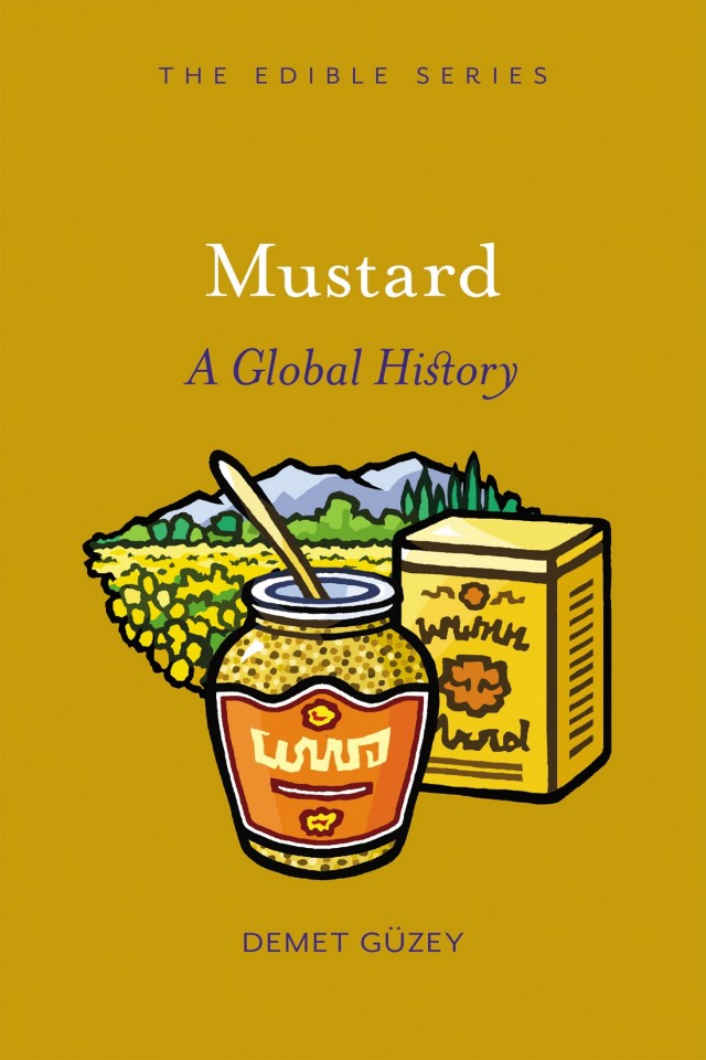Mustard A Global History Demet Gzey