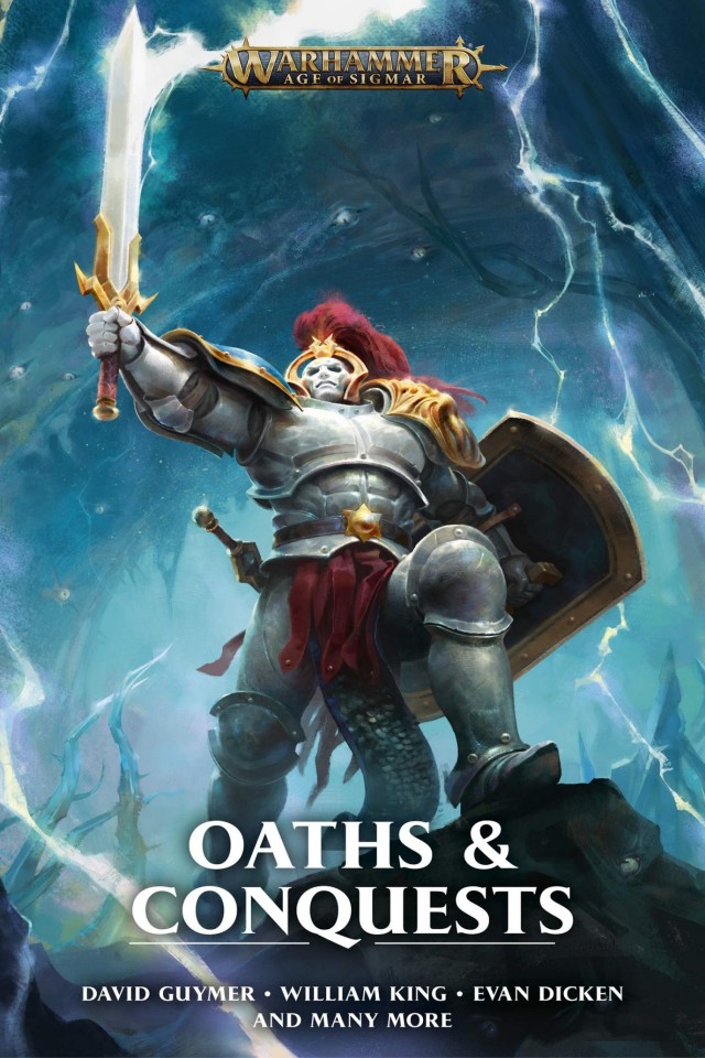 Oaths And Conquests William King Robert Rath Evan Dicken Jamie Crisalli Michael R Fletcher Graeme Lyon David Guymer Anna Stephens Miles A Drake Eric Gregory Michael J Hollows Dale Lucas Richard Strachan