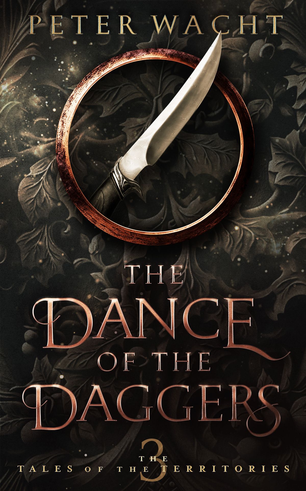 The Dance Of The Daggers The Tales Of The Territories Book 3 Wacht