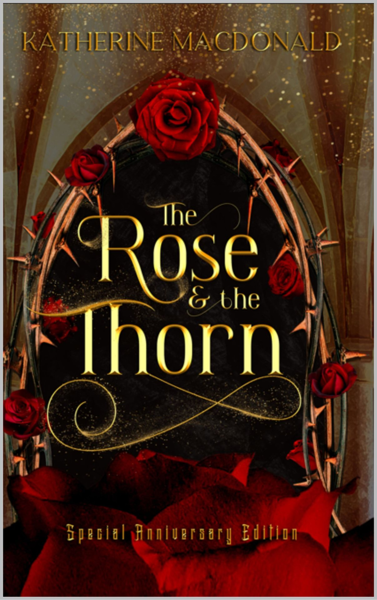 The Rose And The Thorn A Beauty And The Beast Retelling Special Edition Macdonald
