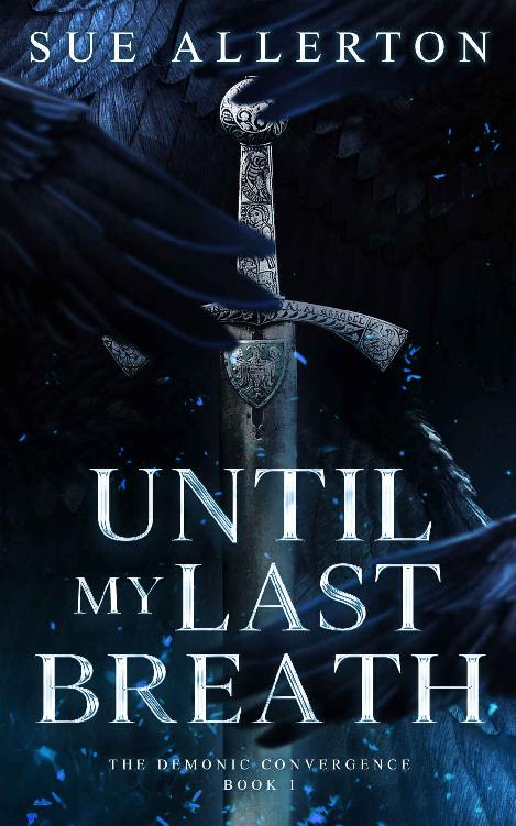 Until My Last Breath The Demonic Convergence Book 1 Sue Allerton