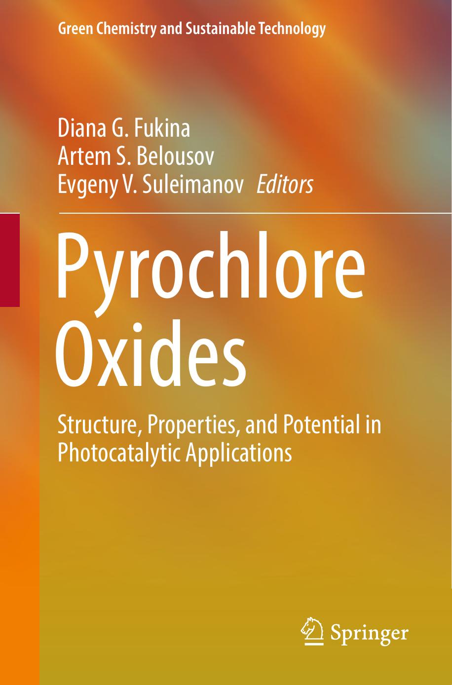 Pyrochlore Oxides Structure Properties And Potential In Photocatalytic Applications Diana G Fukina