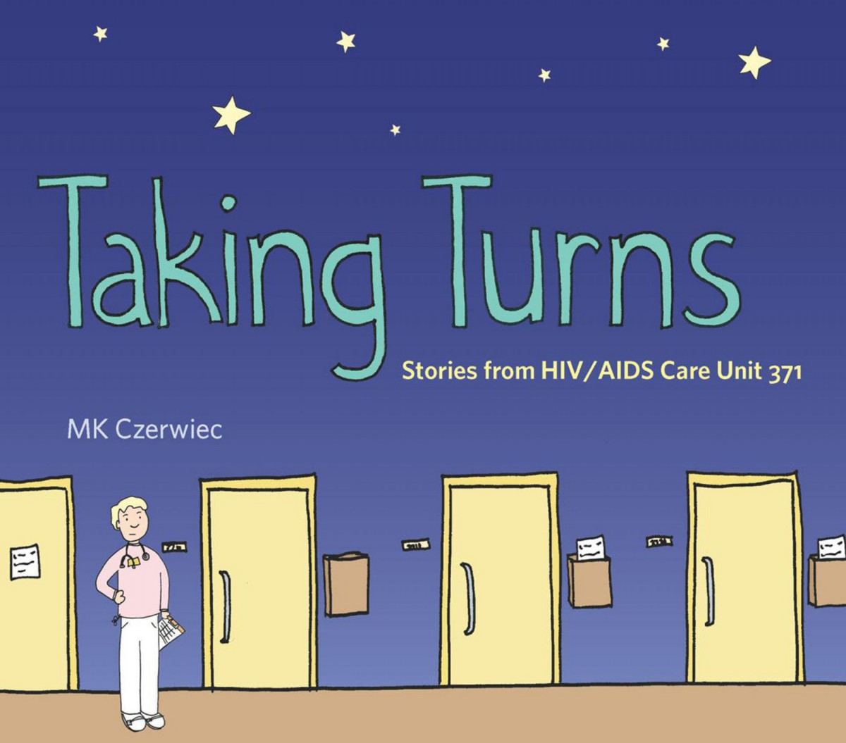 Taking Turns Stories From Hivaids Care Unit 371 Graphic Medicine Mk Czerwiec