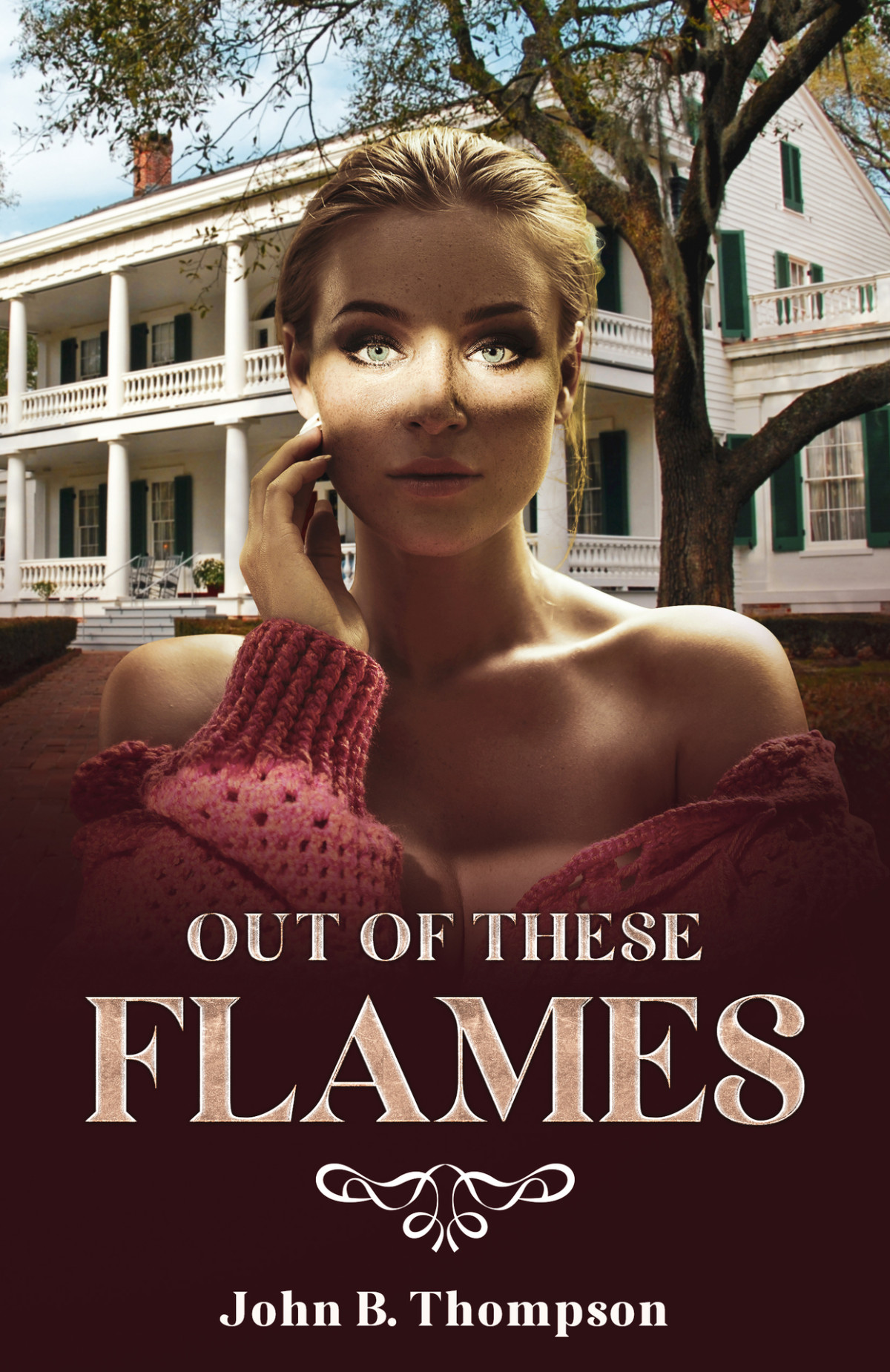 Out Of These Flames B Thompson John