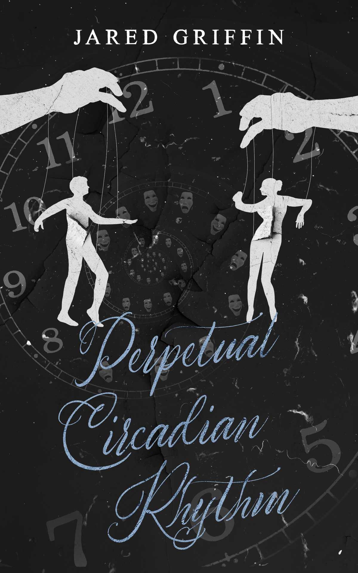 The Perpetual Circadian Rhythm Griffin Jared