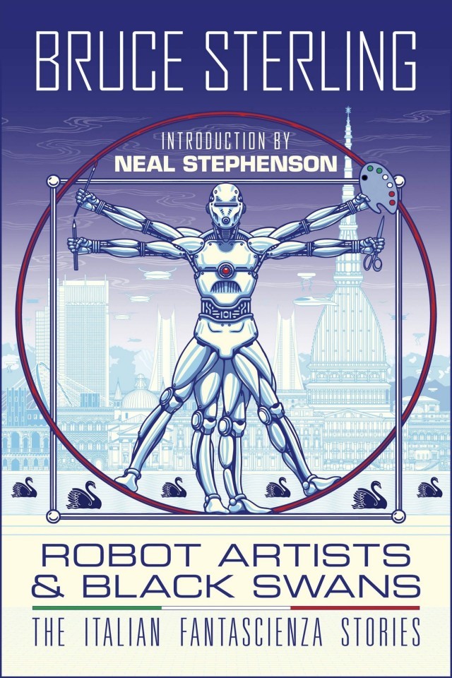 Robot Artists Black Swans The Italian Fantascienza Stories Bruce Sterling