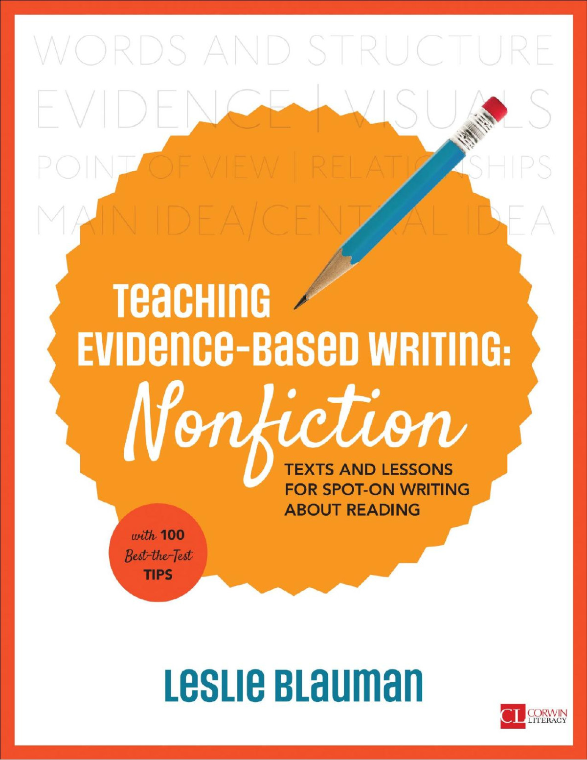 Teaching Evidencebased Writing Nonfiction Texts And Lessons For Spoton Writing About Reading 1st Leslie A Blauman