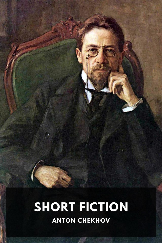 Short Fiction Anton Chekhov