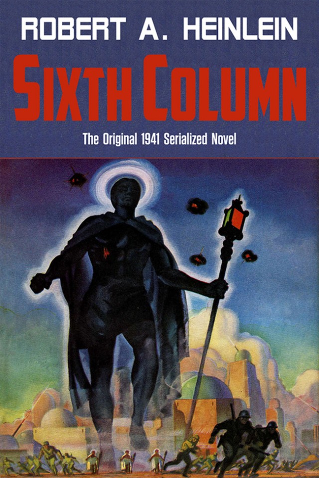 Sixth Column The Original 1941 Serialized Novel Jerry Ebooks Robert A Heinlein