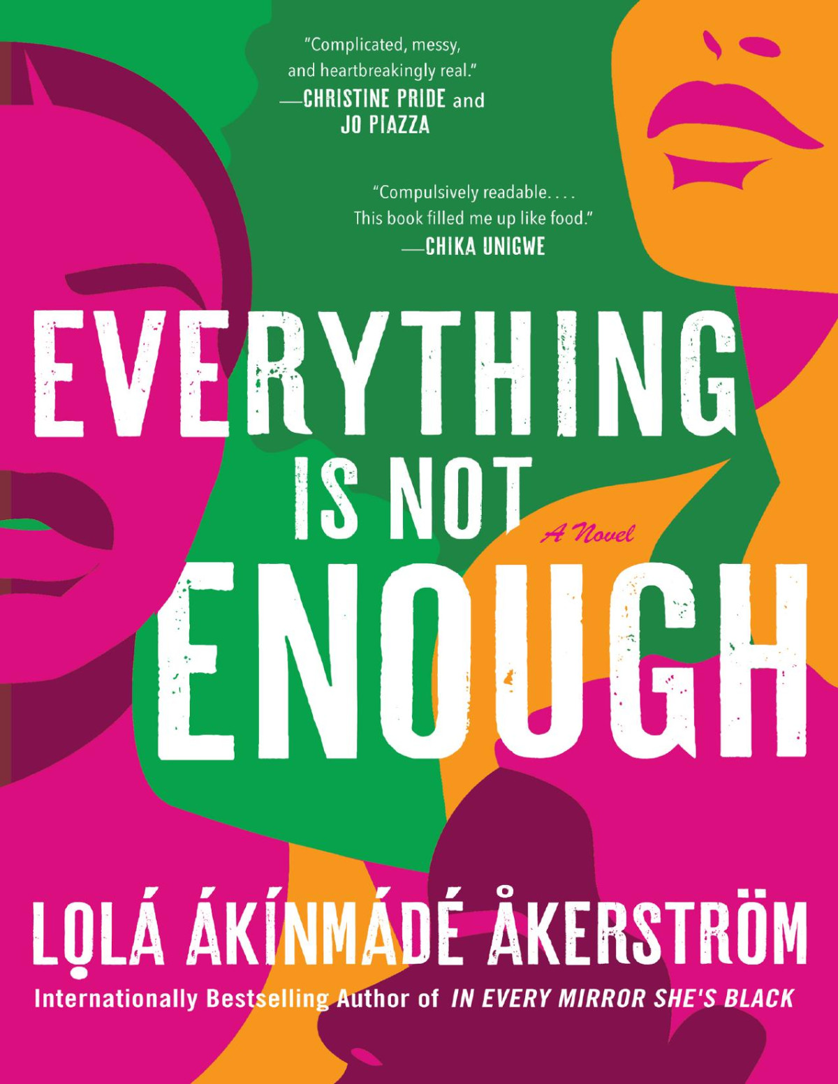 Everything Is Not Enough Lola Akinmade Akerstrom