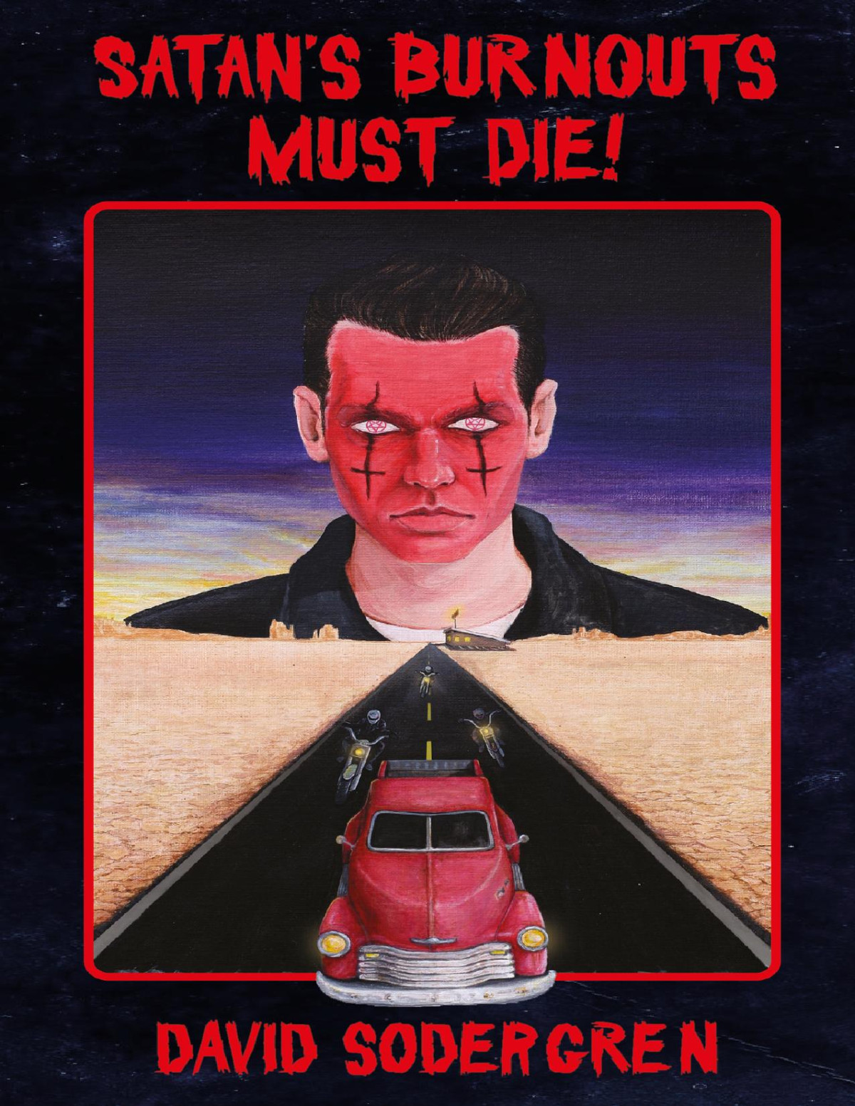 Satans Burnouts Must Die The Paperback Nasties Book 1 David Sodergren
