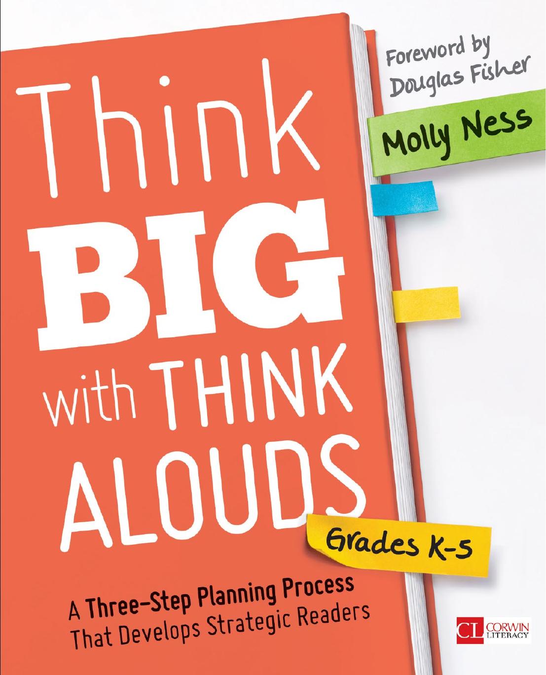 Think Big With Think Alouds A Threestep Planning Process That Develops Strategic Readersgrades K5 1st Molly K Ness